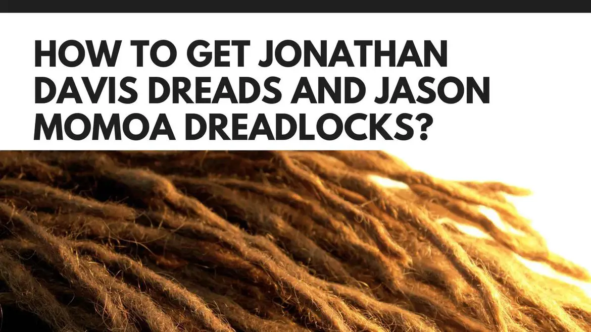 while they have both different styles of dreads jonathan davis and jason momoa have one thing in common, they have developed dreadlocks from straight hair